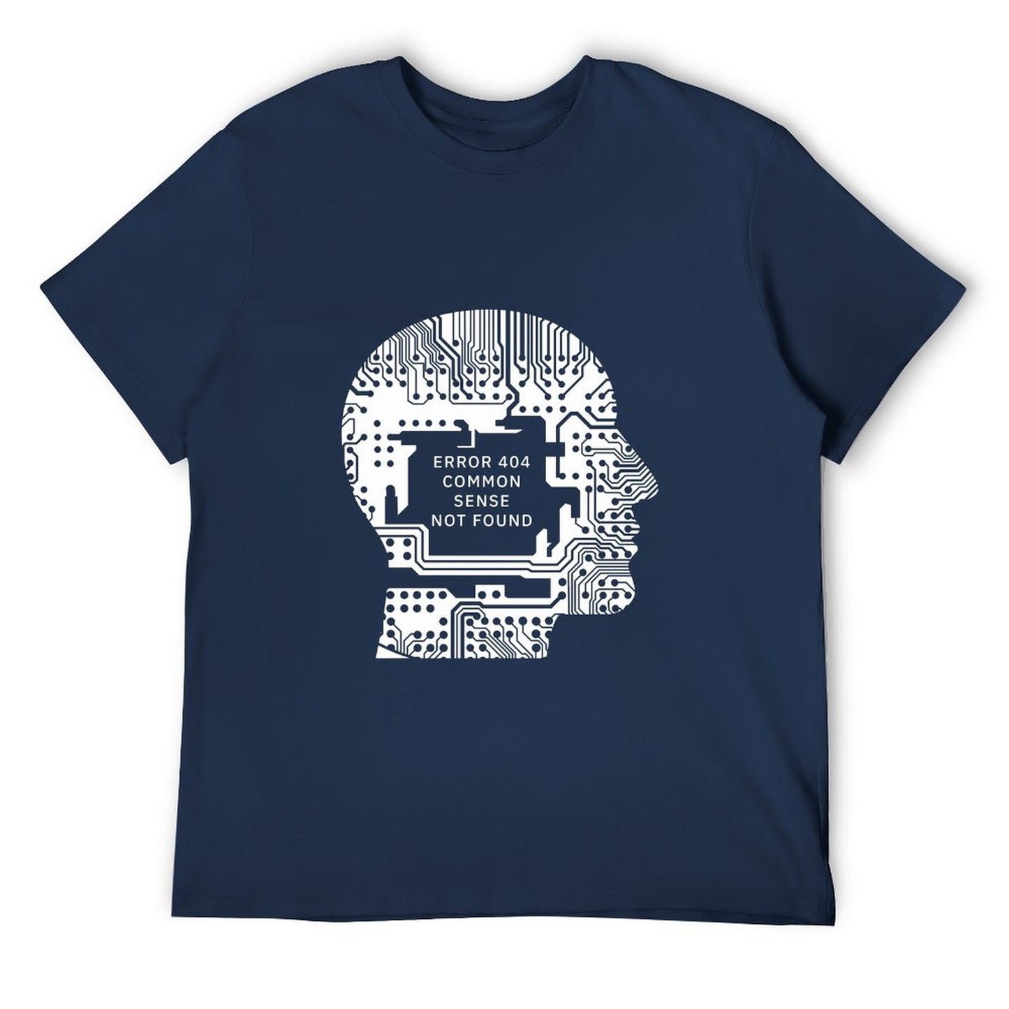 Error 404: Common Sense Not Found™ Graphic T-Shirt