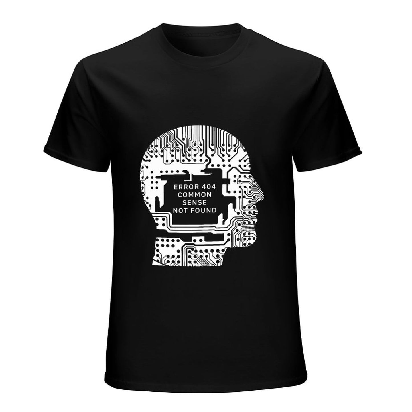 Error 404: Common Sense Not Found™ Graphic T-Shirt