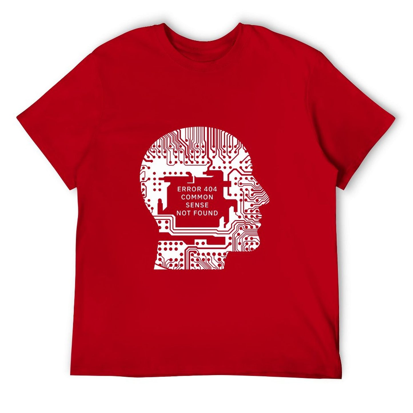 Error 404: Common Sense Not Found™ Graphic T-Shirt